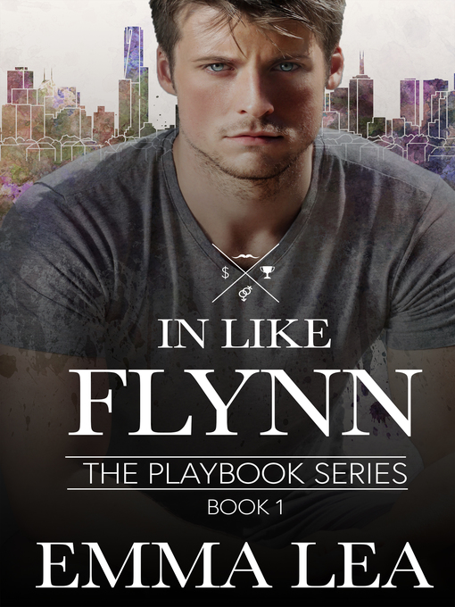 Title details for In Like Flynn by Emma Lea - Available